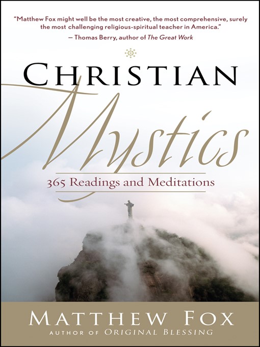 Title details for Christian Mystics by Matthew Fox - Available